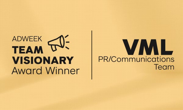 Adweek Team Visionary Award Winner | VML PR/Communications Team