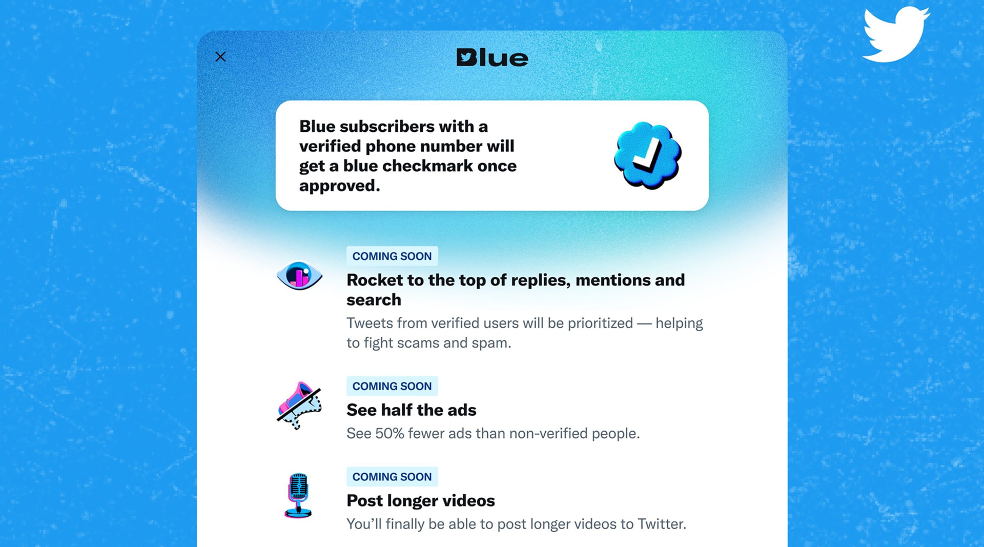 Blue and white digital post. Text: BLUE. Blue subscribers with a verified phone number will get a blue checkmark once approved. Coming soon: Rocket to the top of replies, mentions, and search. Tweets from verified users will be prioritized...