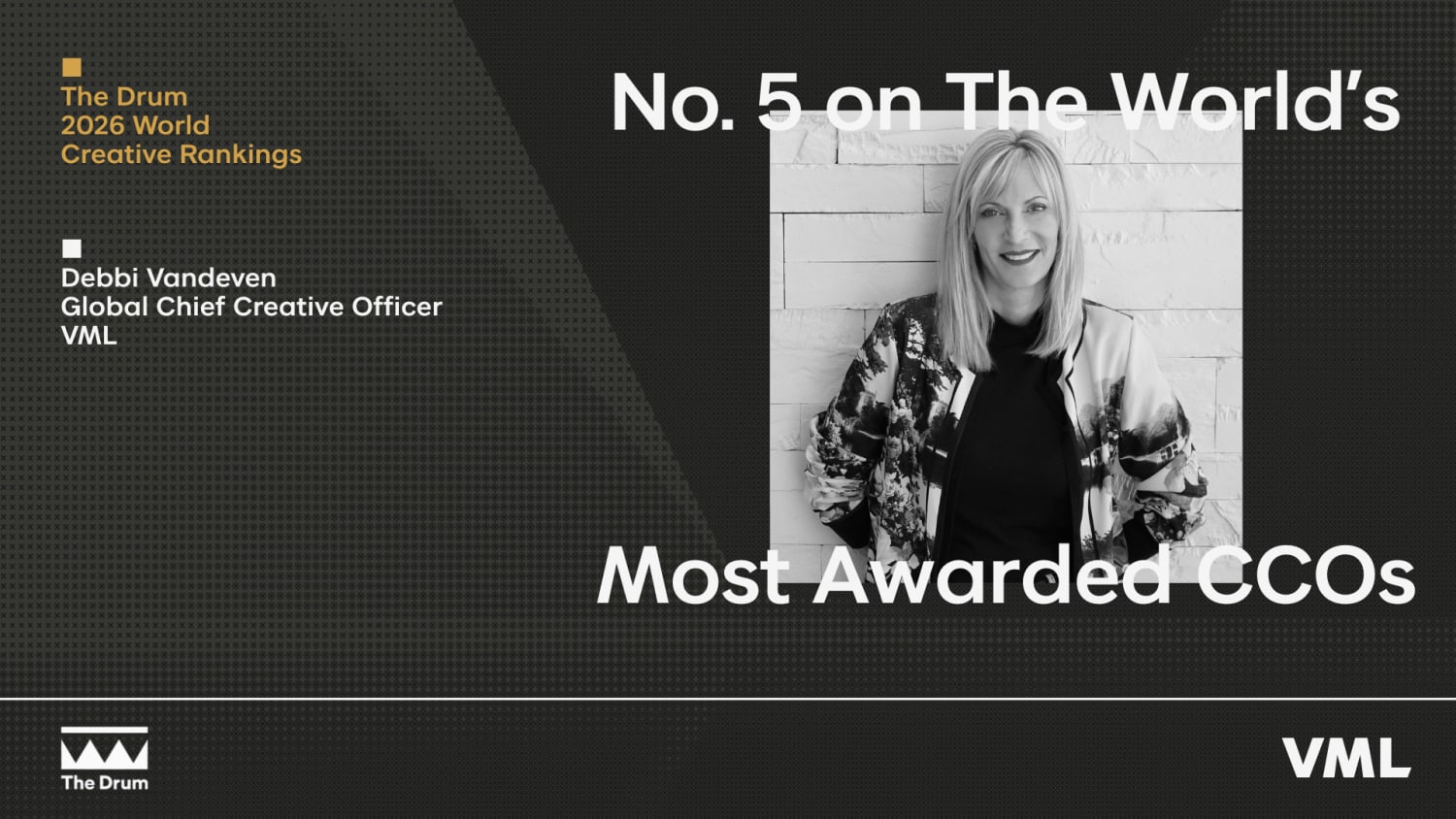 Image of Debbi Vandeven with text that reads: "No. 5 on The World's Most Awarded CCOs," mentioning "The Drum 2026 World Creative Rankings" and her role as "Global Chief Creative Officer, VML."