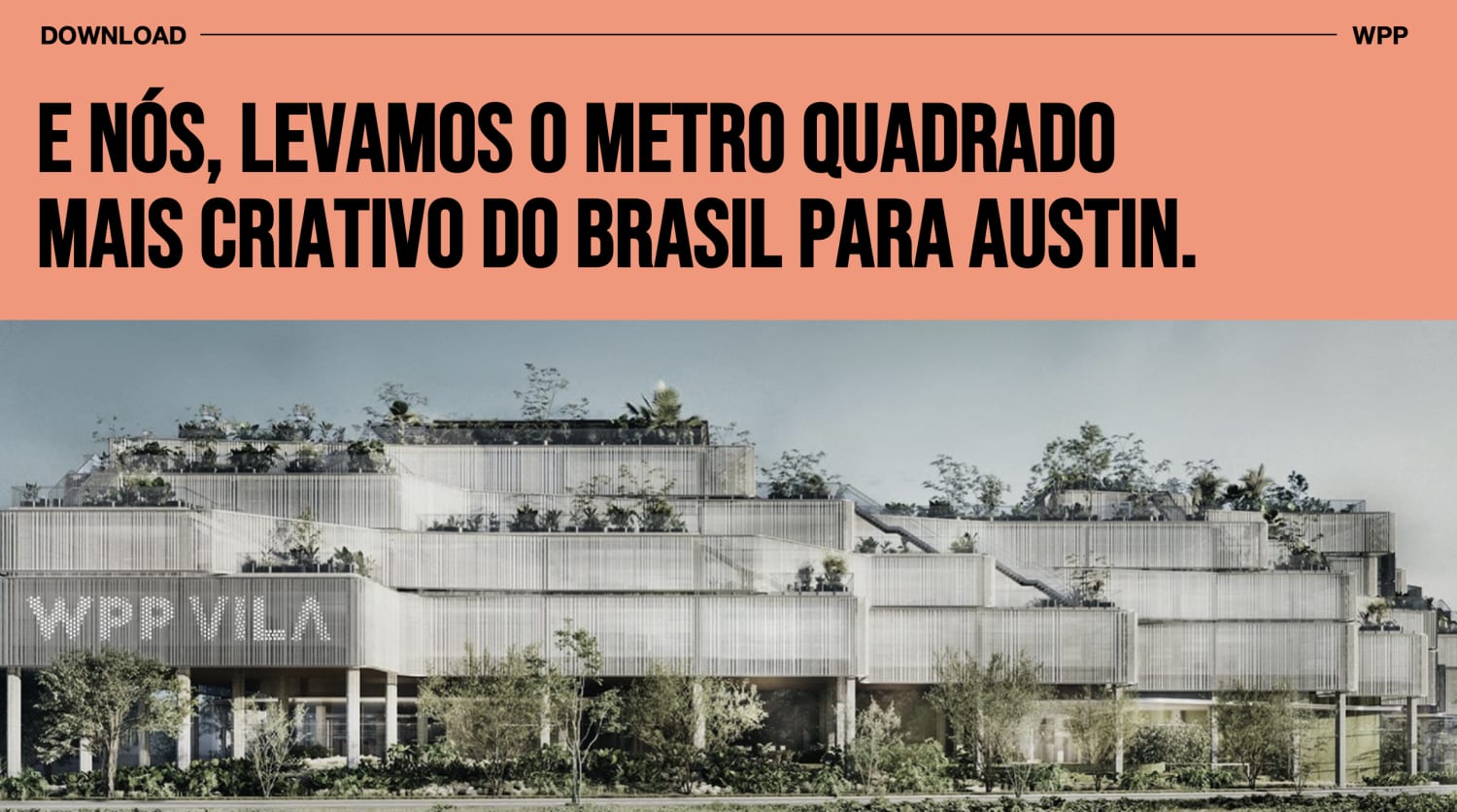 Un impactante visual que anuncia el papel de WPP en el reporte SXSW 2026, destacando su compromiso con la creatividad global. La imagen combina un titular audaz en portugués que proclama: 'E NÓS, LEVAMOS O METRO QUADRADO MAIS CRIATIVO DO BRASIL PARA AUSTIN.' (Y nosotros, llevamos el metro cuadrado más creativo de Brasil a Austin.) con una fotografía del innovador edificio 'WPP VILA'. Esta arquitectura moderna y escalonada, adornada con exuberante vegetación, simboliza la fusión de diseño sostenible y pensamiento creativo. La imagen comunica la trascendencia de las ideas brasileñas en el escenario mundial de la innovación y las tendencias, tal como se explora en el reporte.