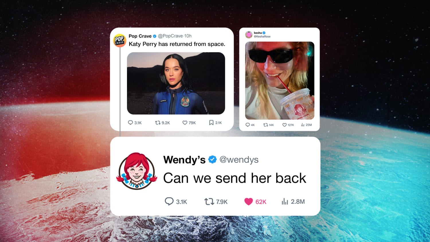 A humorous Twitter exchange on a space-themed background. Pop Crave tweets, "Katy Perry has returned from space," with an image of Katy. Another tweet shows singer Kesha holding a Wendy's drink. Wendy's replies, "Can we send her back," with their logo visible.