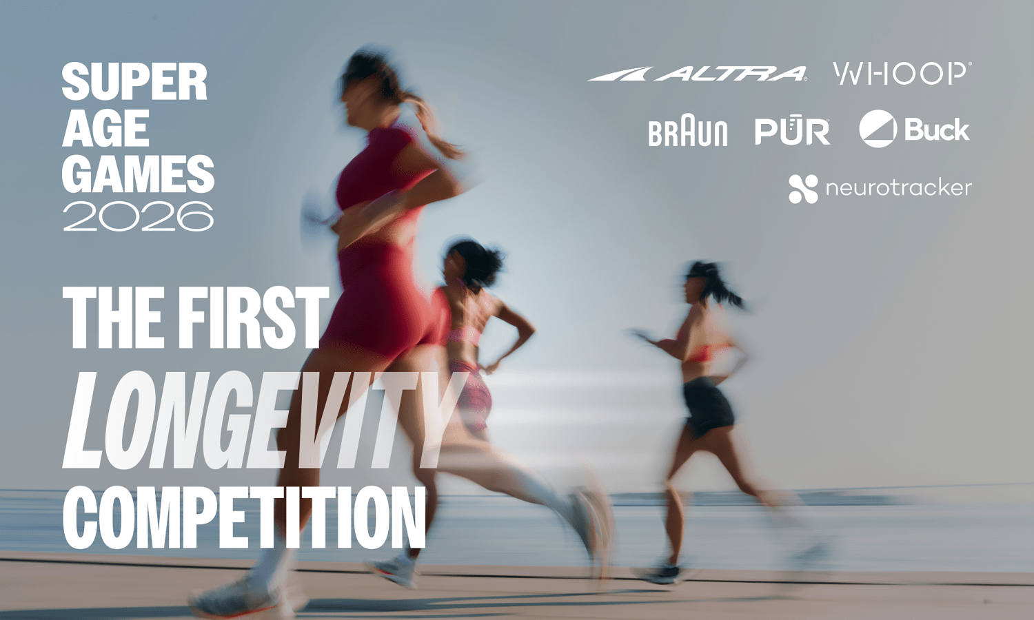 An advertisement for the "Super Age Games 2026," billed as "The First Longevity Competition." The image features a blurry, action-shot of three women running outdoors. In the upper right corner, several brand logos are displayed, including Altra, Whoop, Braun, Pur, Buck, and Moonbreaker.