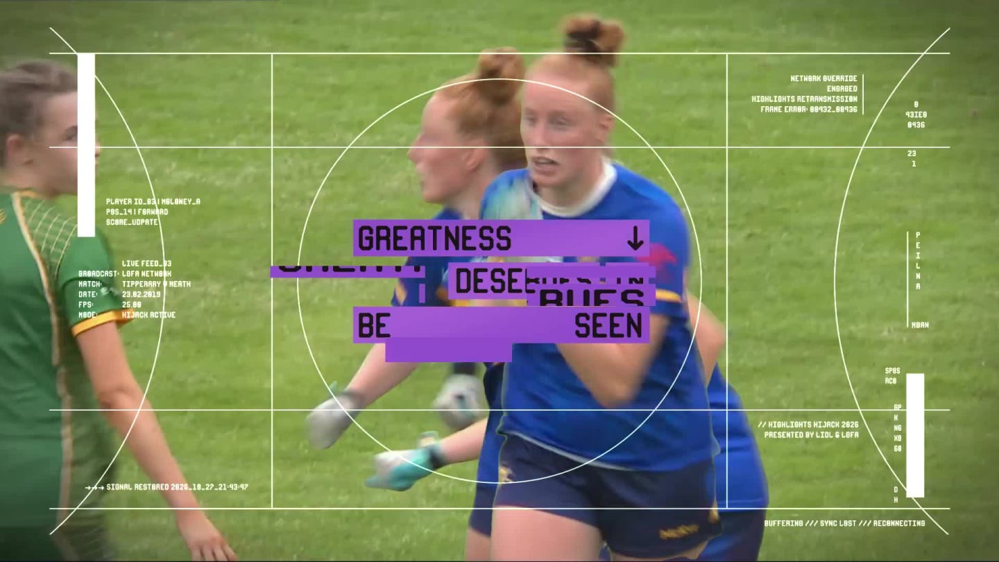 Folk VML Advertising Dublin LGFA Highlights Hijack Aishling Maloney