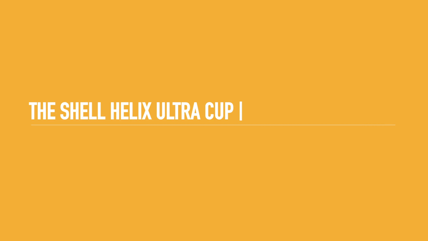 Shell Helix Ultra Cup Case Study