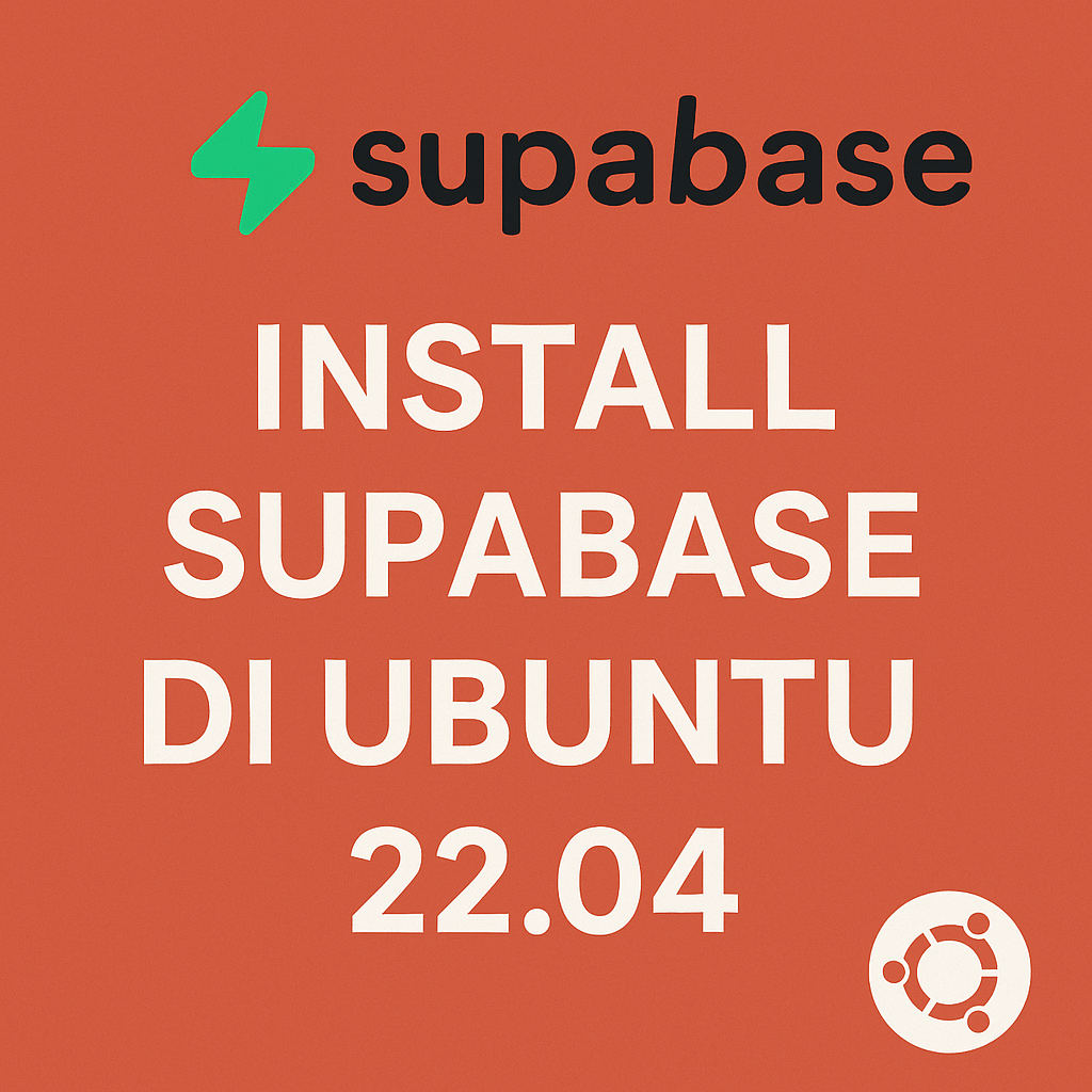 ✅ Cara Install Supabase di Ubuntu 22.04 Menggunakan Shell Script
