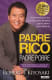 Padre Rico, padre Pobre: Robert T. Kiyosaki (Edición 25 Aniversario) / Rich Dad Poor Dad ( Edición Español )