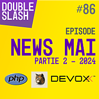 Les news web dev pour Mai 2024 - partie 2