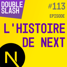 La fabuleuse histoire de Next.js