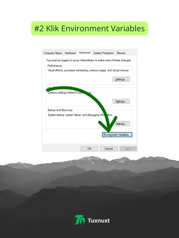 Ketiga, klik tombol Environment Variables