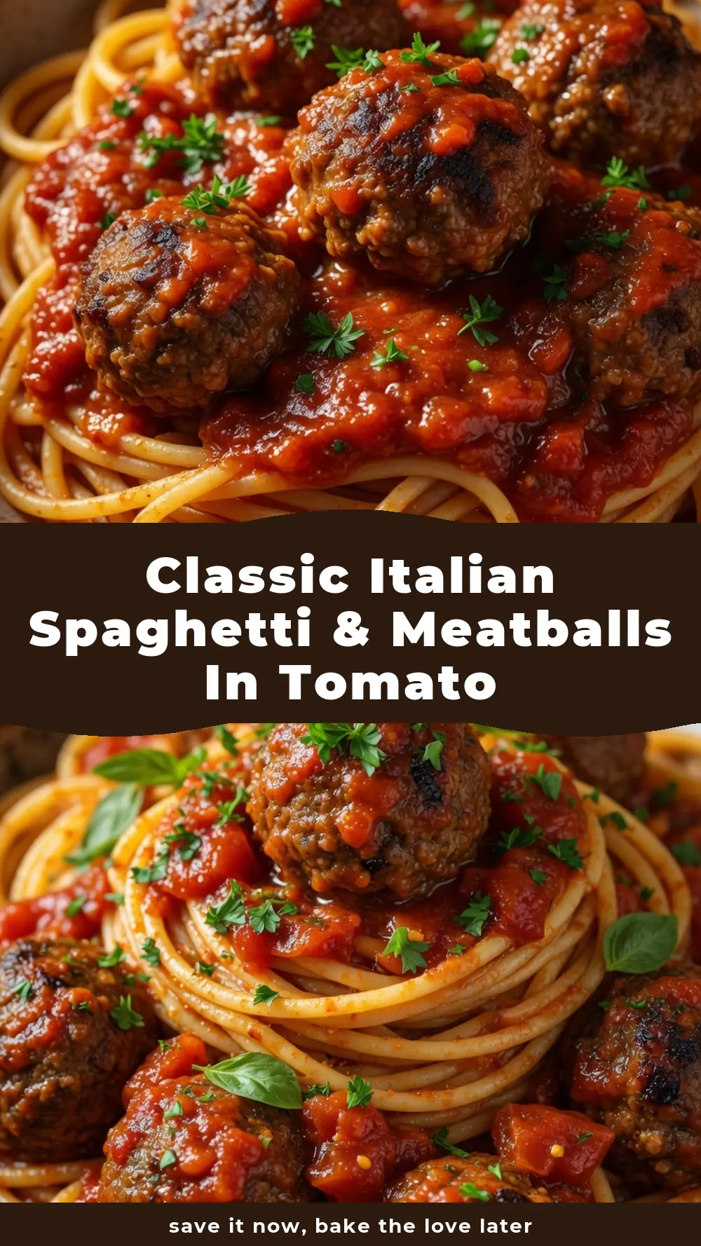 Save Classic Italian Spaghetti & Meatballs in Tomato Sauce to Pinterest