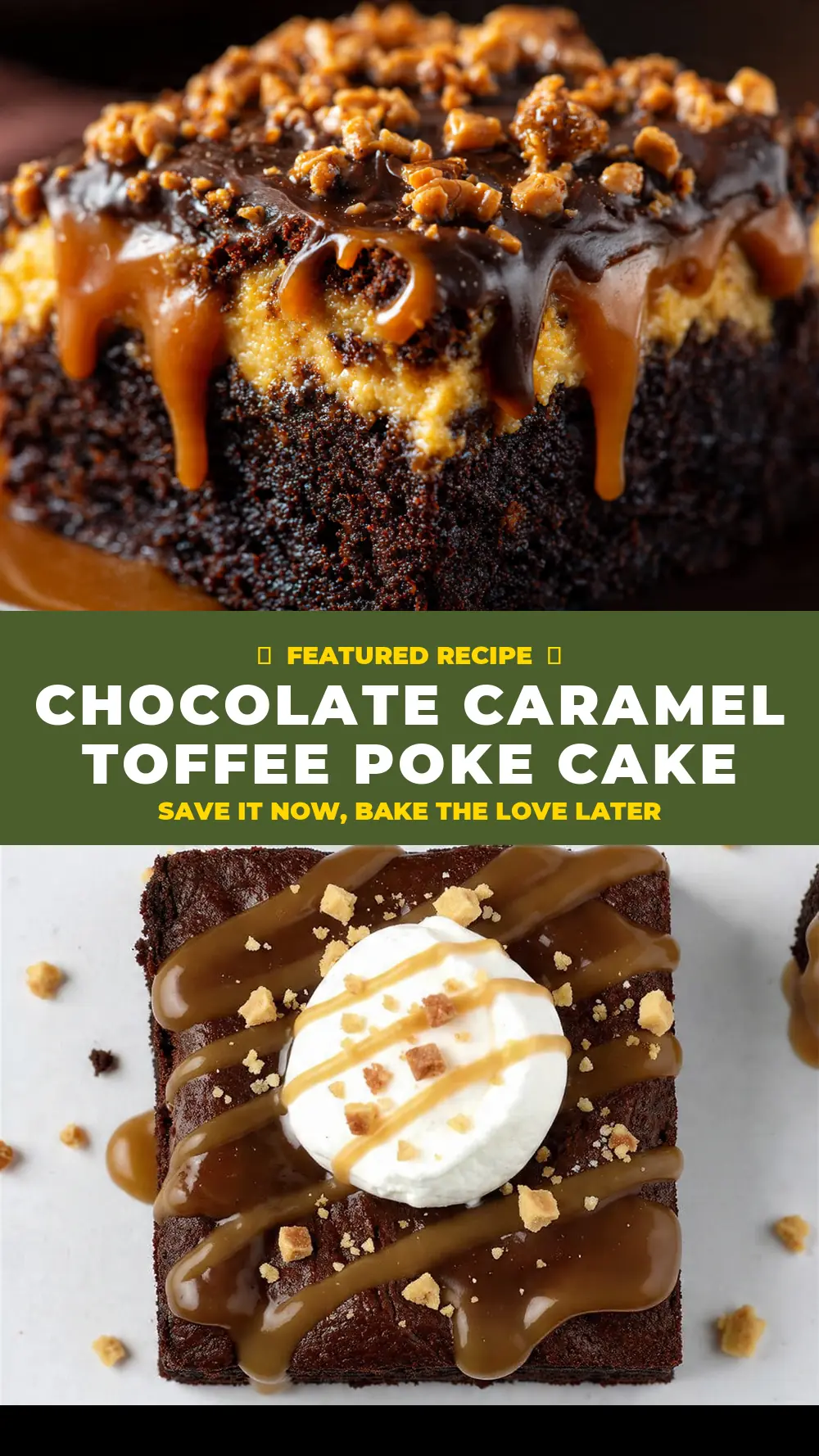 Save Chocolate Caramel Toffee Poke Cake to Pinterest