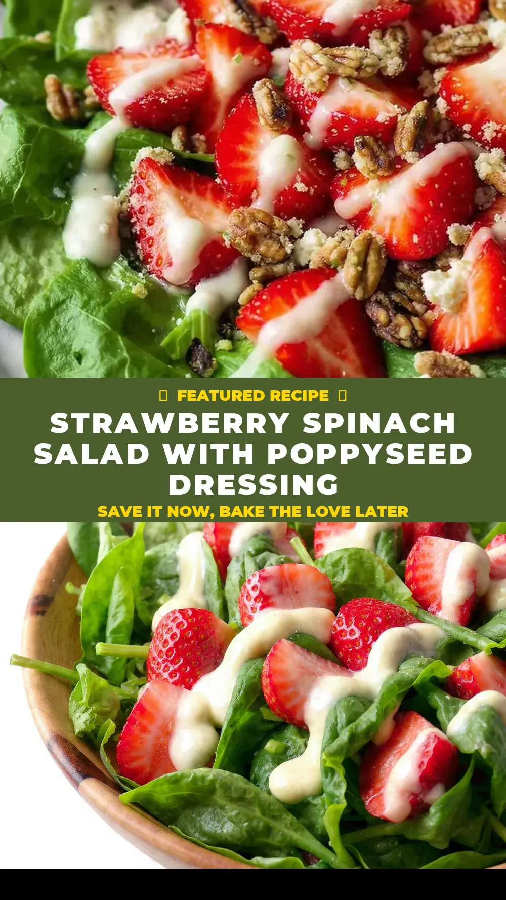 Save Strawberry Spinach Salad with Poppyseed Dressing to Pinterest
