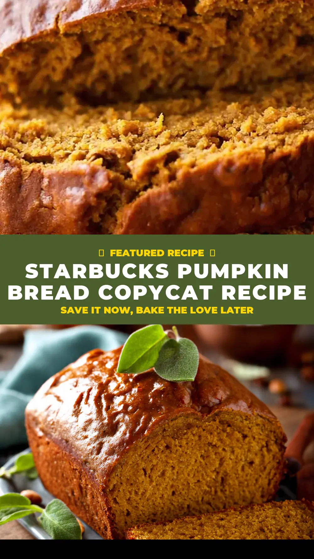 Save Starbucks Pumpkin Bread Copycat Recipe to Pinterest