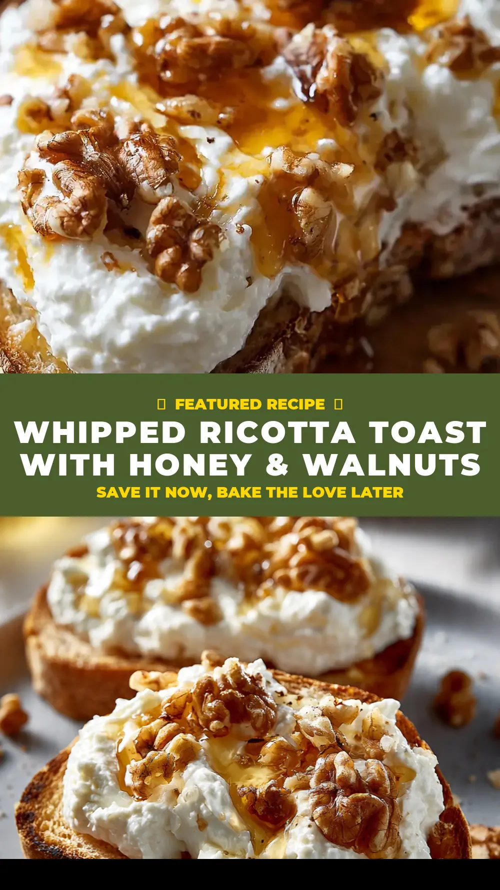 Save Whipped Ricotta Toast with Honey & Walnuts to Pinterest