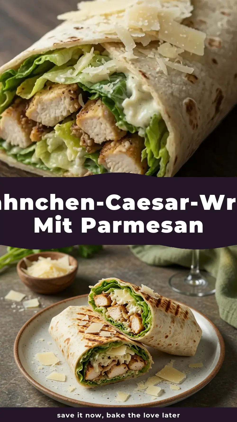 Save Hähnchen-Caesar-Wrap mit Parmesan to Pinterest