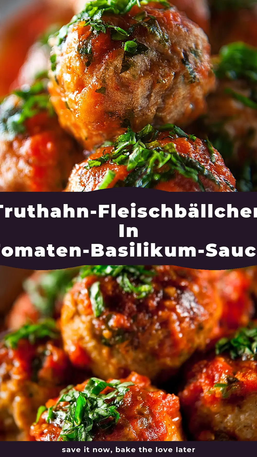 Save Truthahn-Fleischbällchen in Tomaten-Basilikum-Sauce to Pinterest