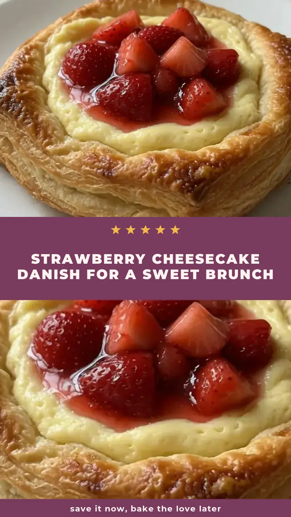 Save Strawberry Cheesecake Danish for a Sweet Brunch Treat to Pinterest
