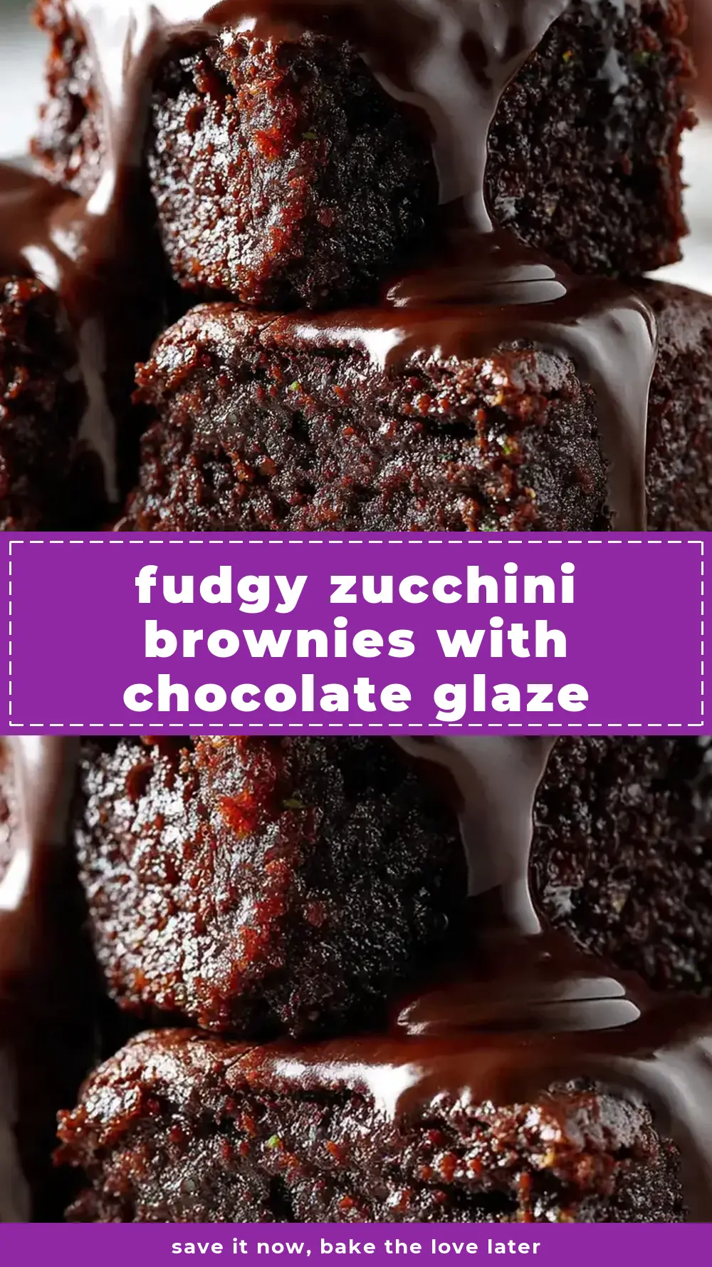 Save Fudgy Zucchini Brownies with Chocolate Glaze to Pinterest