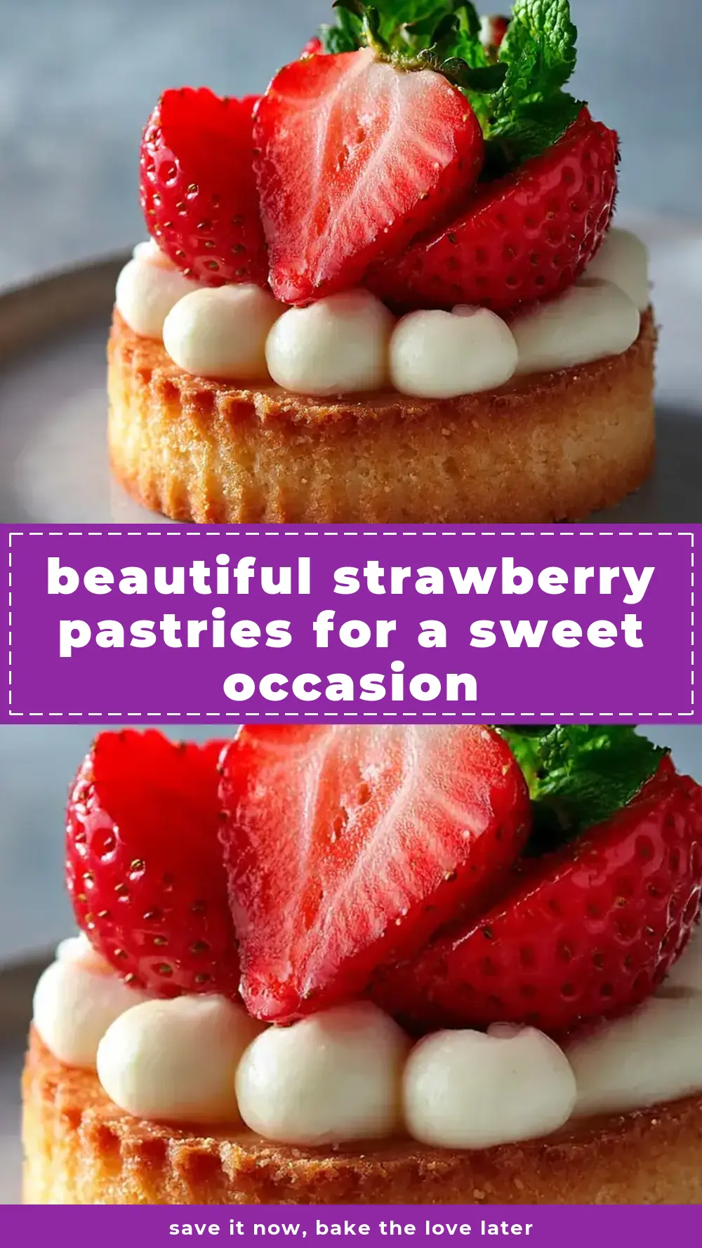 Save Beautiful Strawberry Pastries for a Sweet Occasion to Pinterest