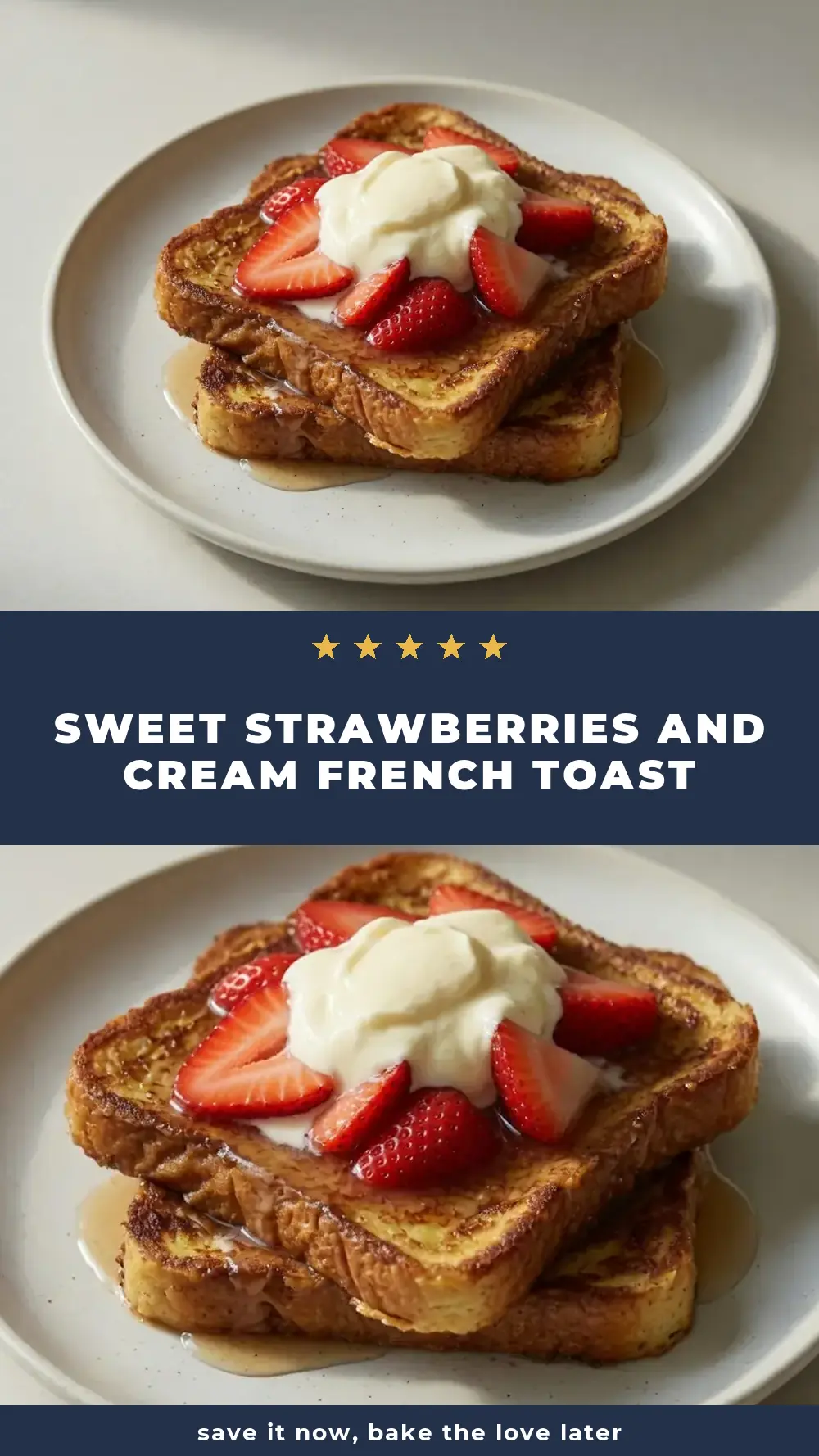 Save Sweet Strawberries and Cream French Toast to Pinterest