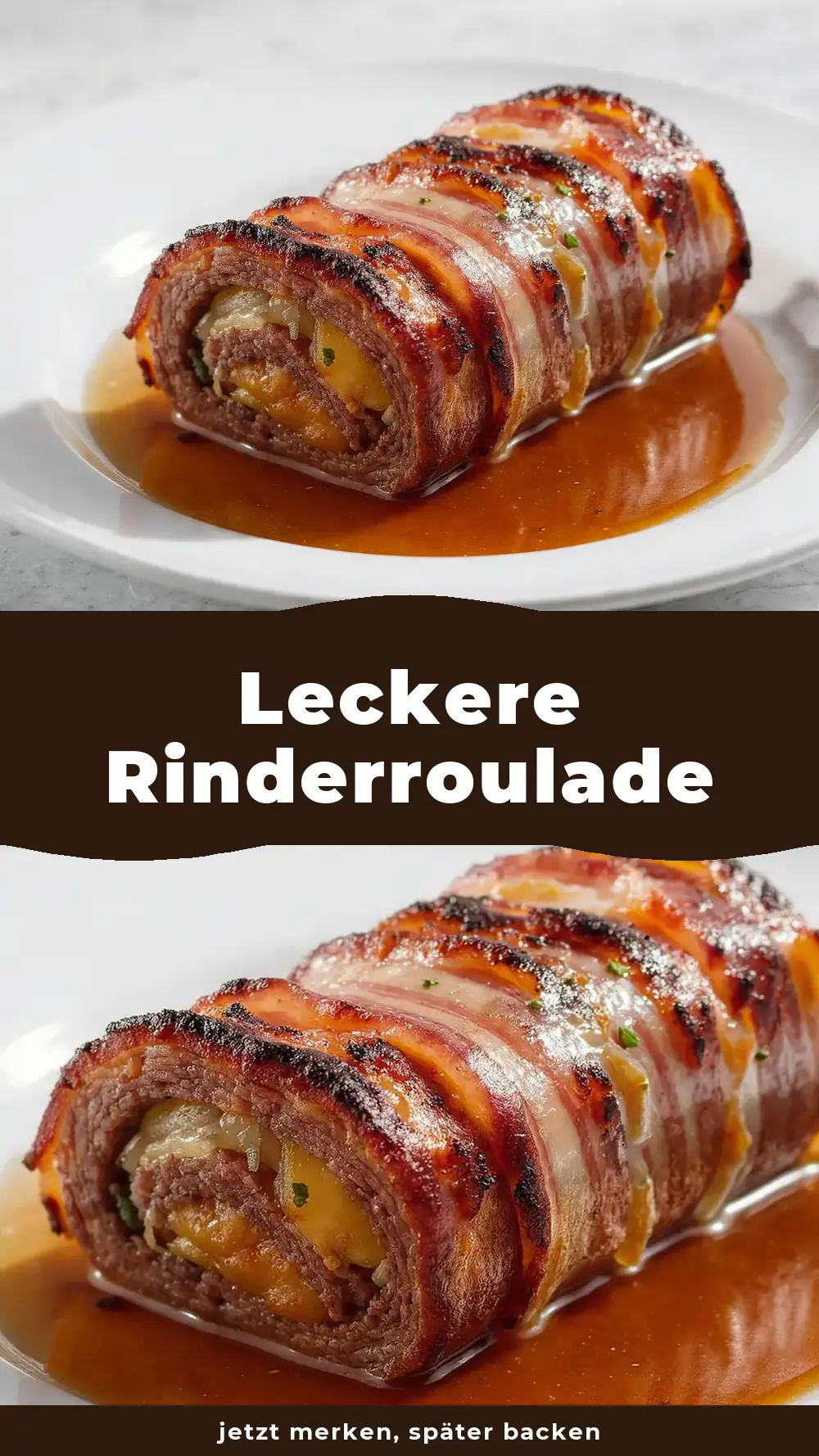 Save Delicious Beef Roulade Recipe to Pinterest