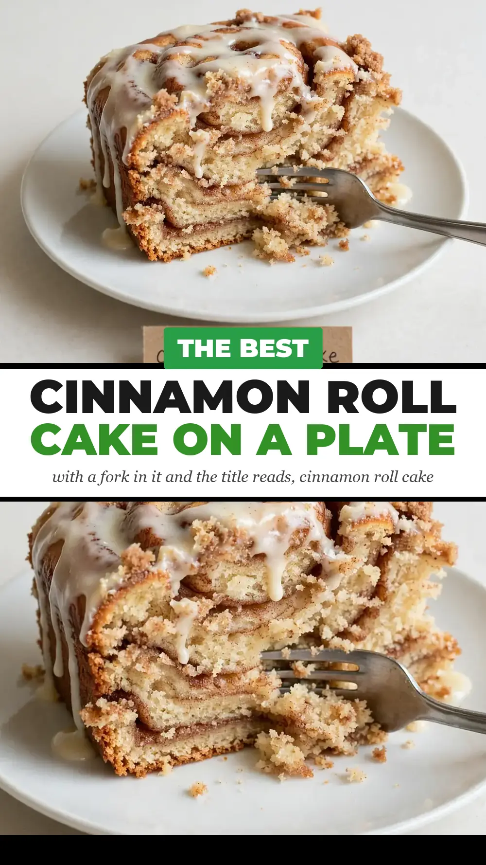 Save cinnamon roll cake on a plate with a fork in it and the title reads, cinnamon roll cake to Pinterest