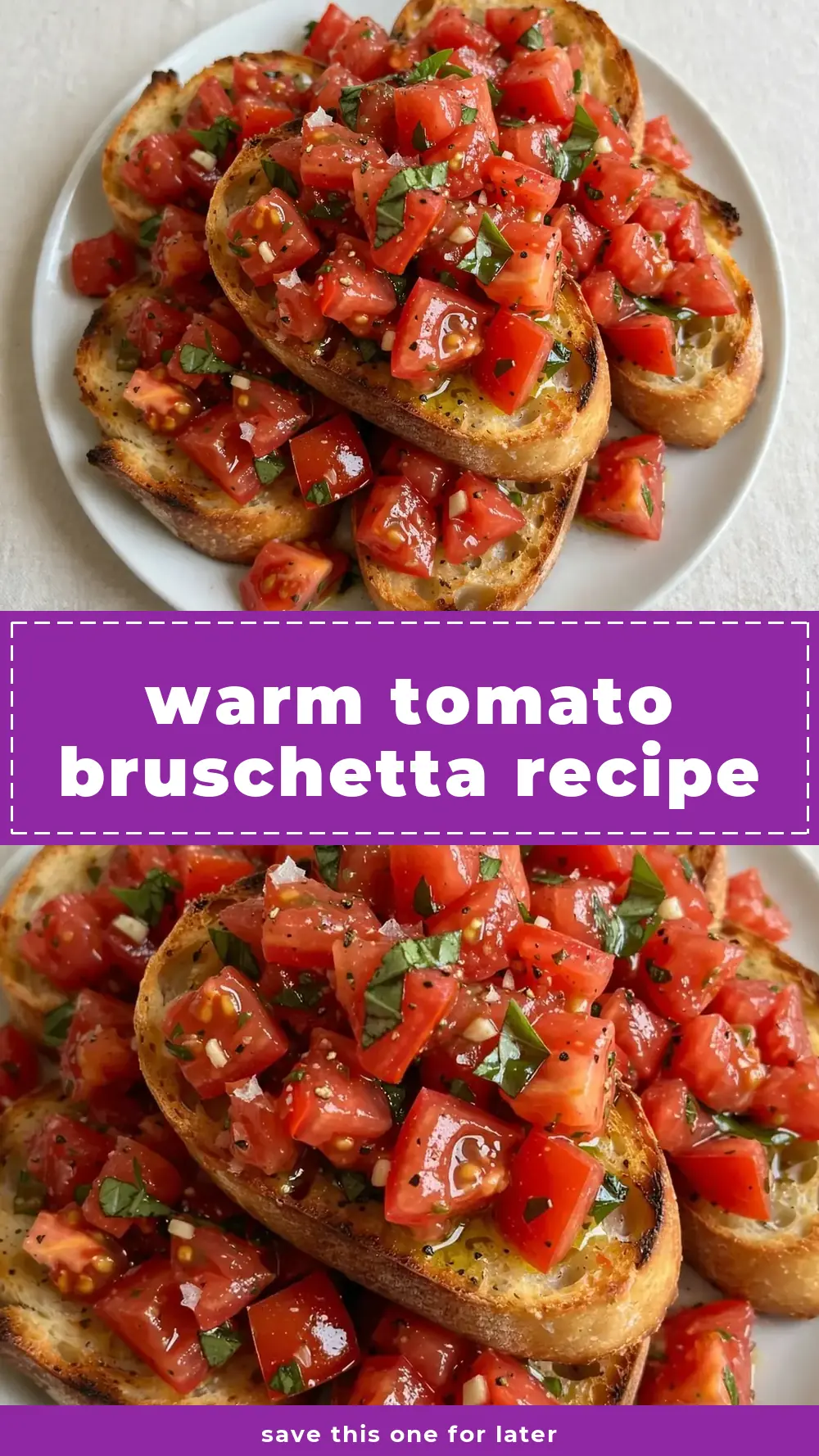 Save warm tomato bruschetta recipe to Pinterest