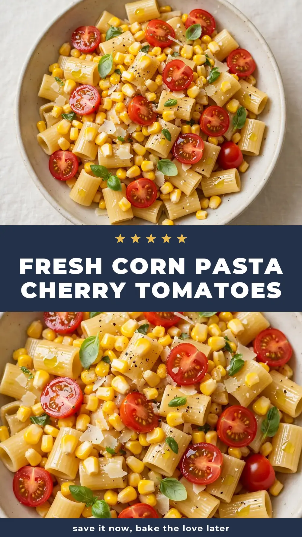 Save fresh corn pasta cherry tomatoes to Pinterest