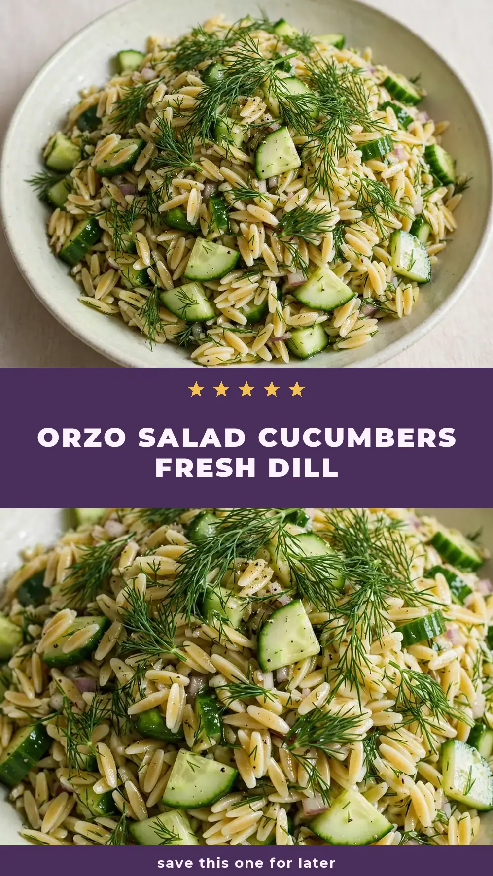 Save orzo salad cucumbers fresh dill to Pinterest
