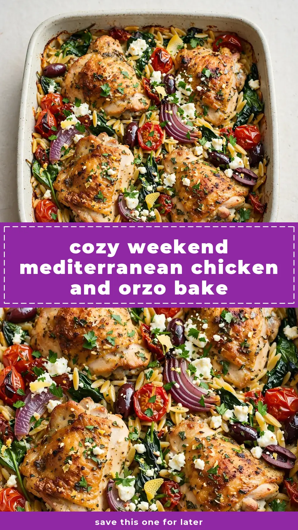 Save Mediterranean Chicken and Orzo Bake to Pinterest