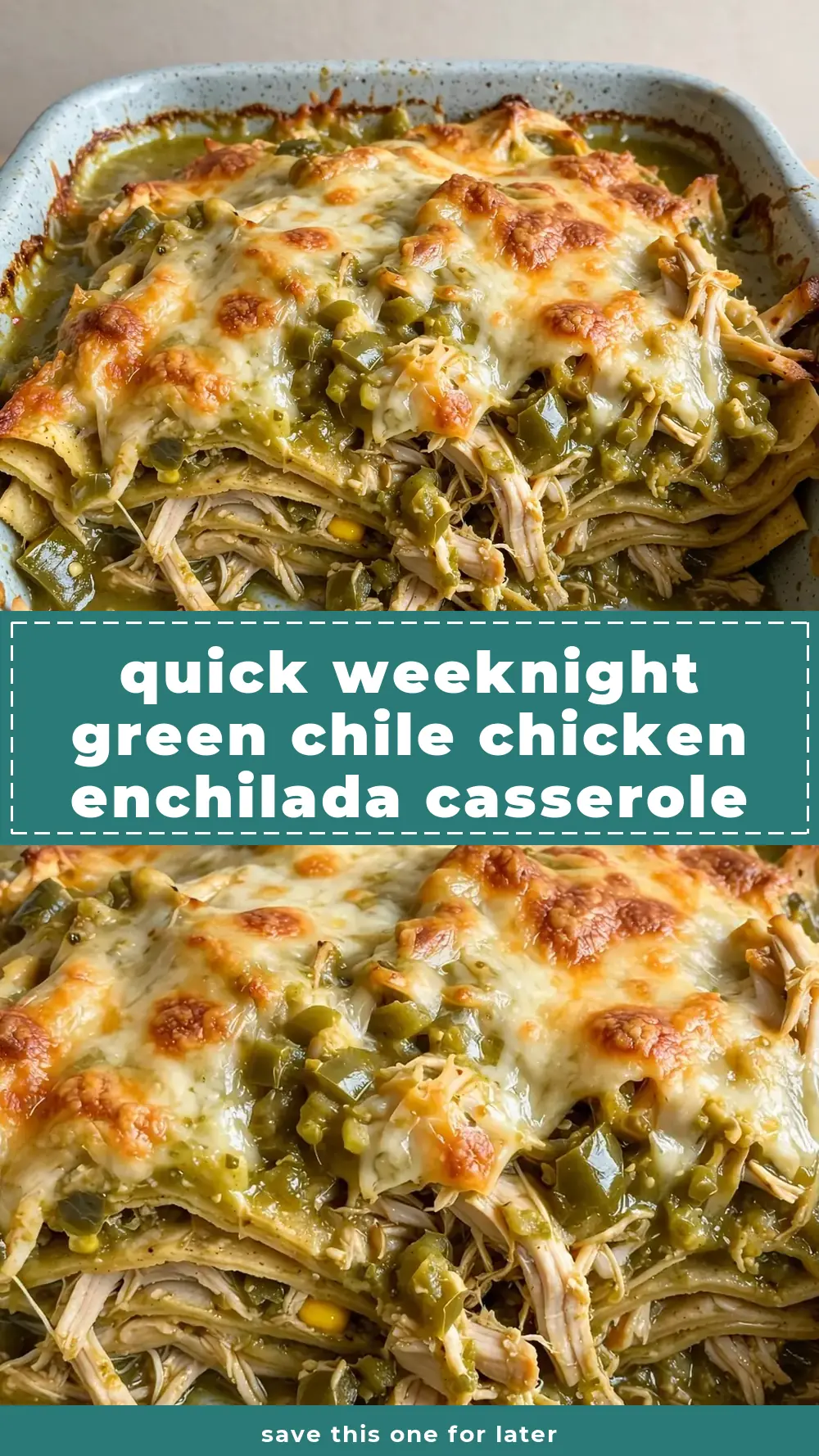 Save Green Chile Chicken Enchilada Casserole to Pinterest