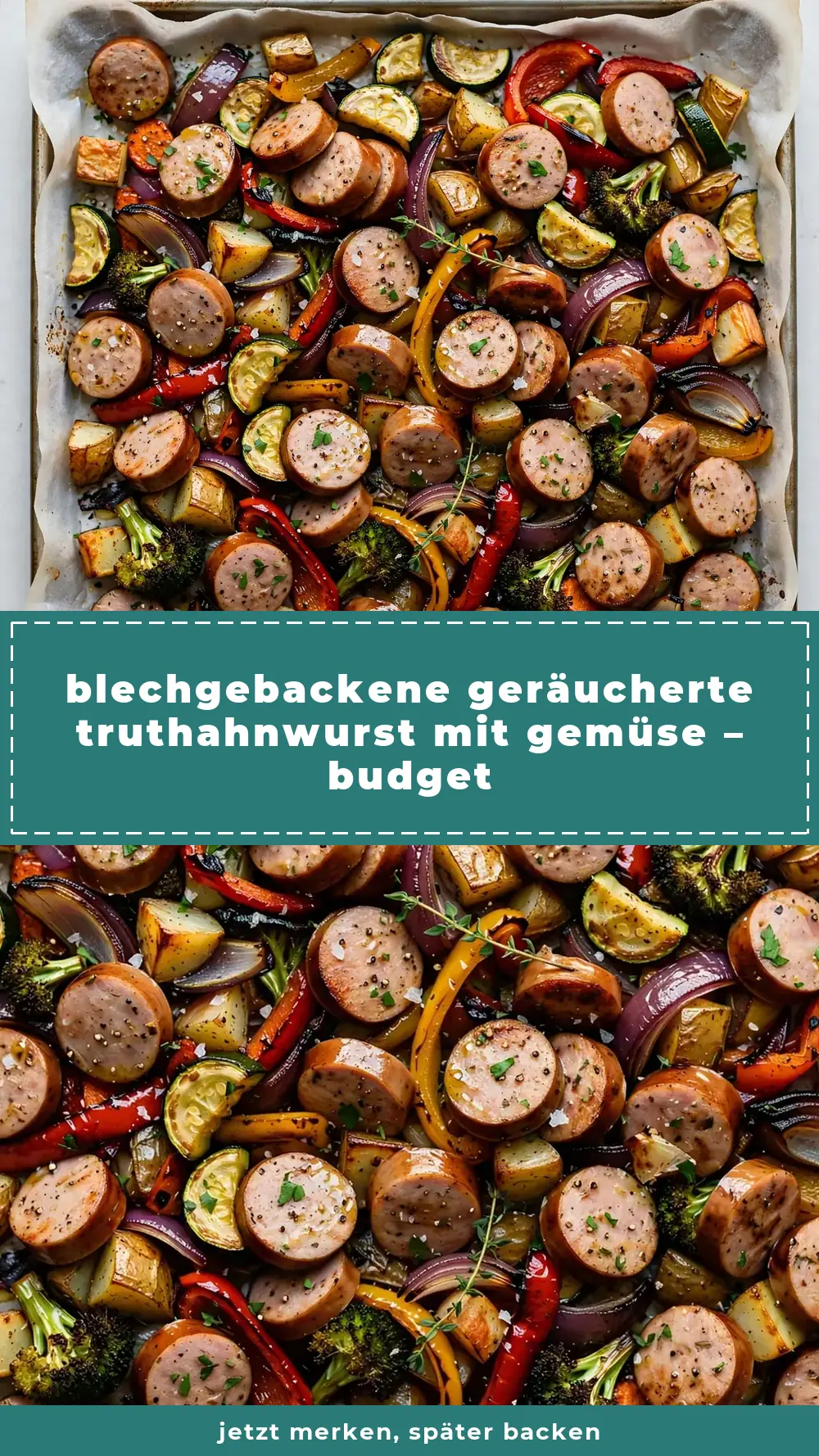Save Sheet Pan Smoked Turkey Sausage and Veggies to Pinterest