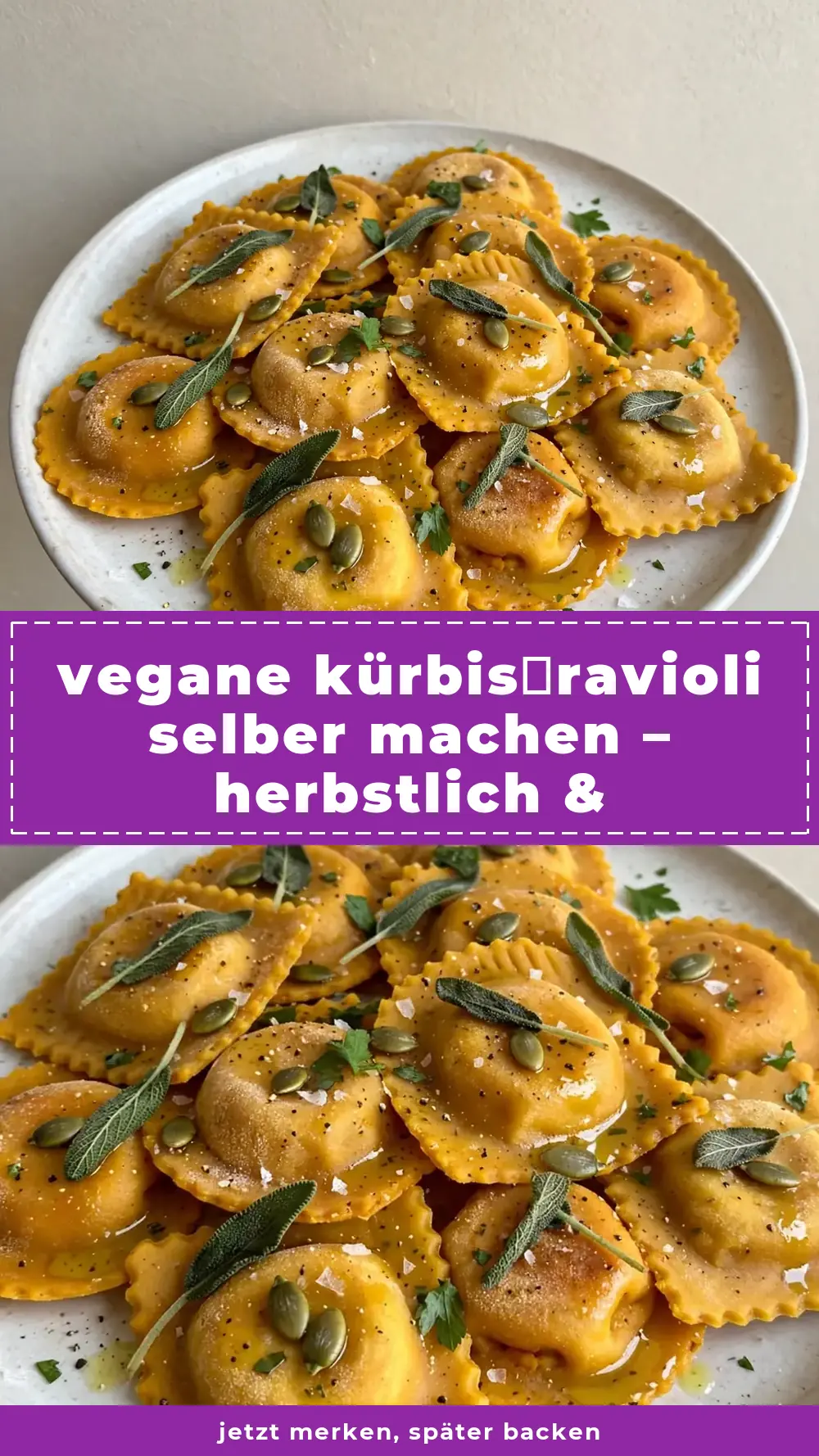 Save vegane kürbisravioli selber machen to Pinterest