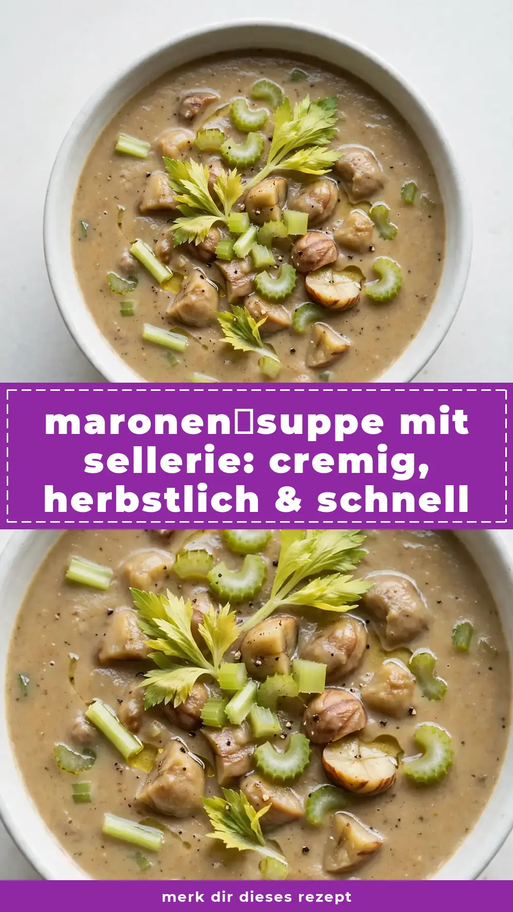 Save maronen suppe mit sellerie to Pinterest