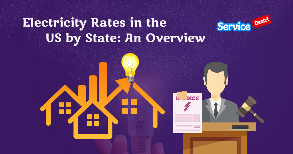 Electricity Rates in the US by State: An Overview Electricity Rates in the US by State