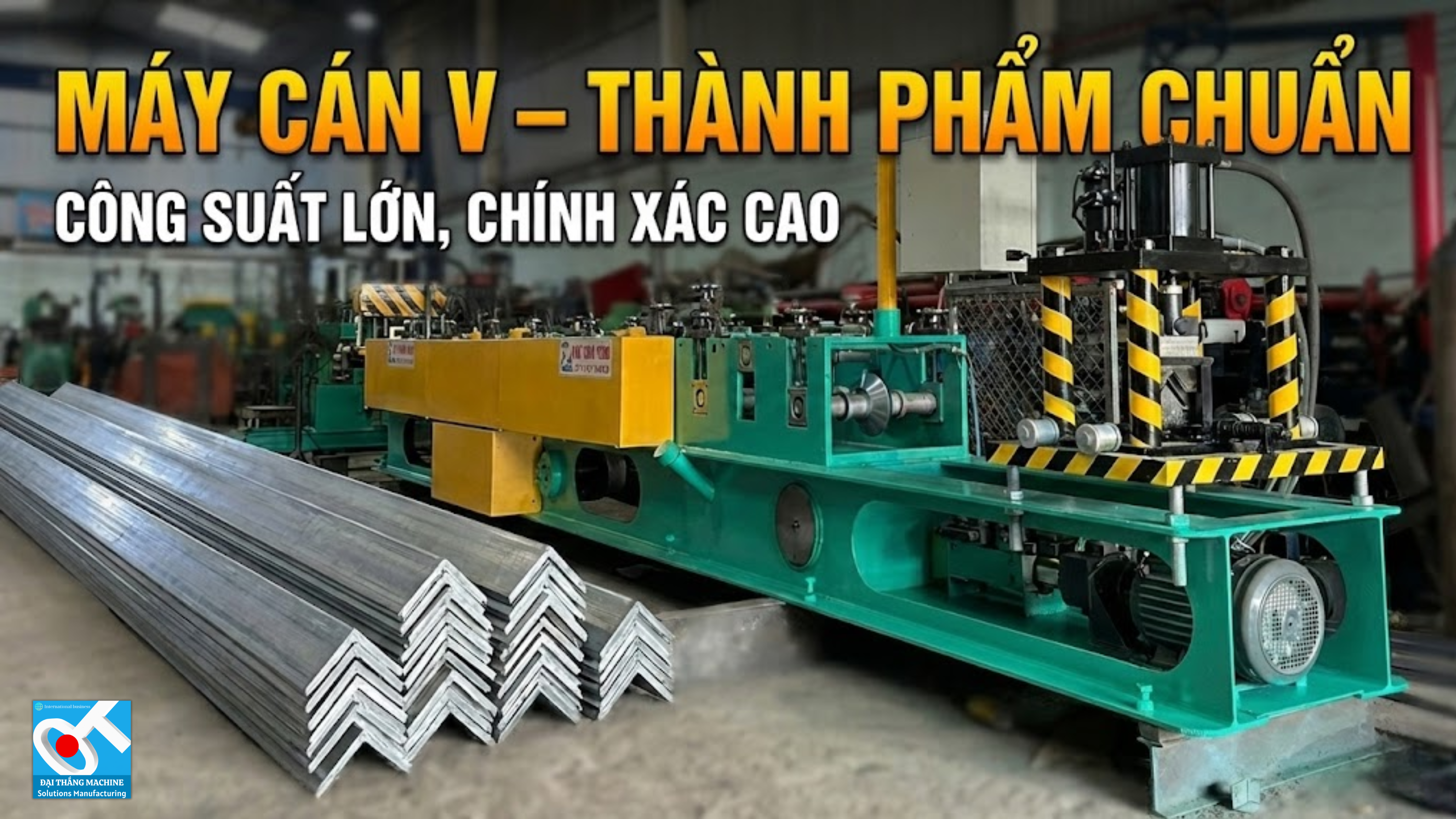 MÁY CÁN V TỰ ĐỘNG – ĐỈNH CAO CÔNG NGHỆ GIA CÔNG THÉP HÌNH 2026