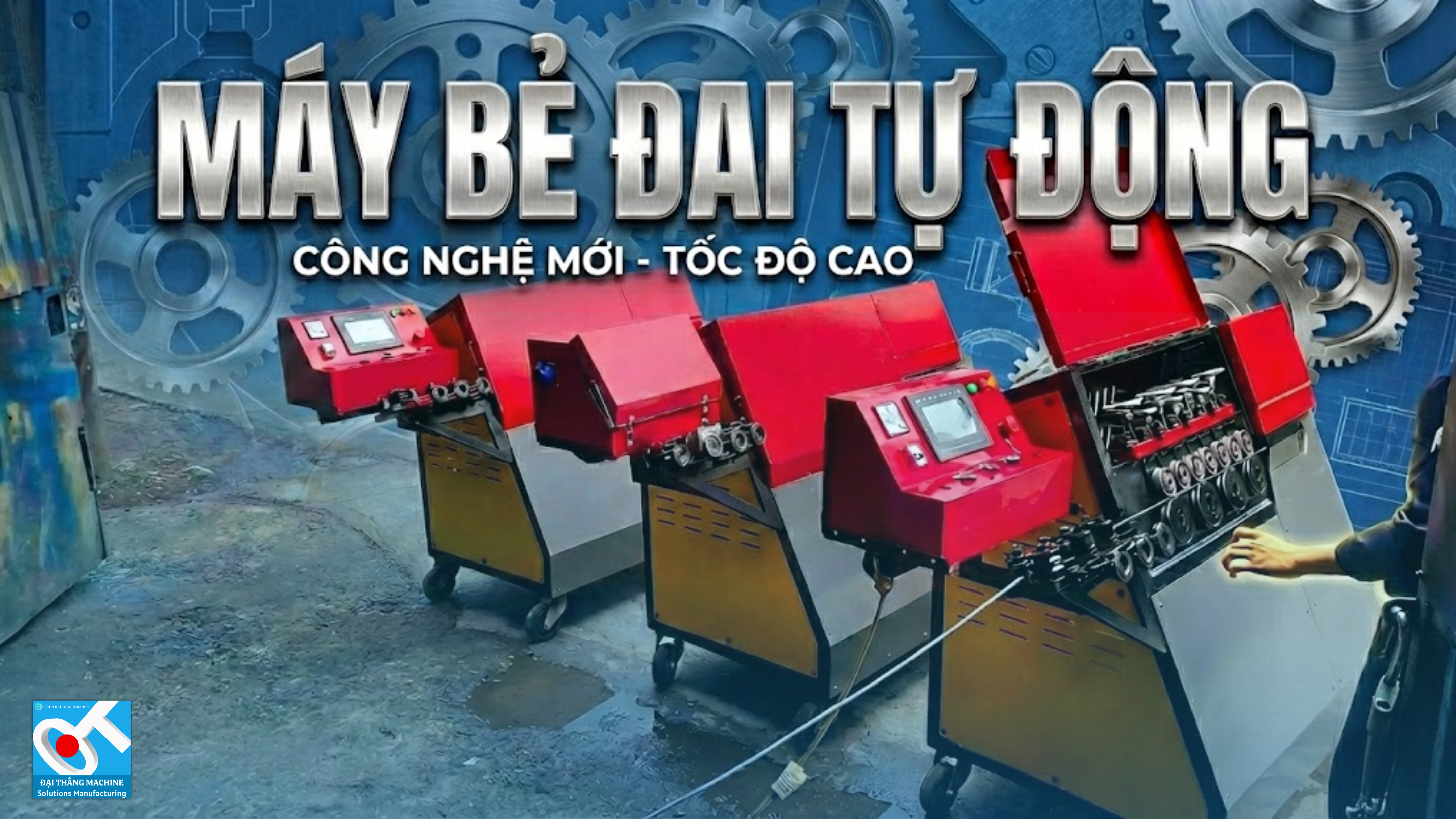 MÁY BẺ ĐAI TỰ ĐỘNG: GIẢI PHÁP ĐỘT PHÁ CÔNG NGHỆ MỚI, TỐC ĐỘ CAO CHO MỌI CÔNG TRÌNH