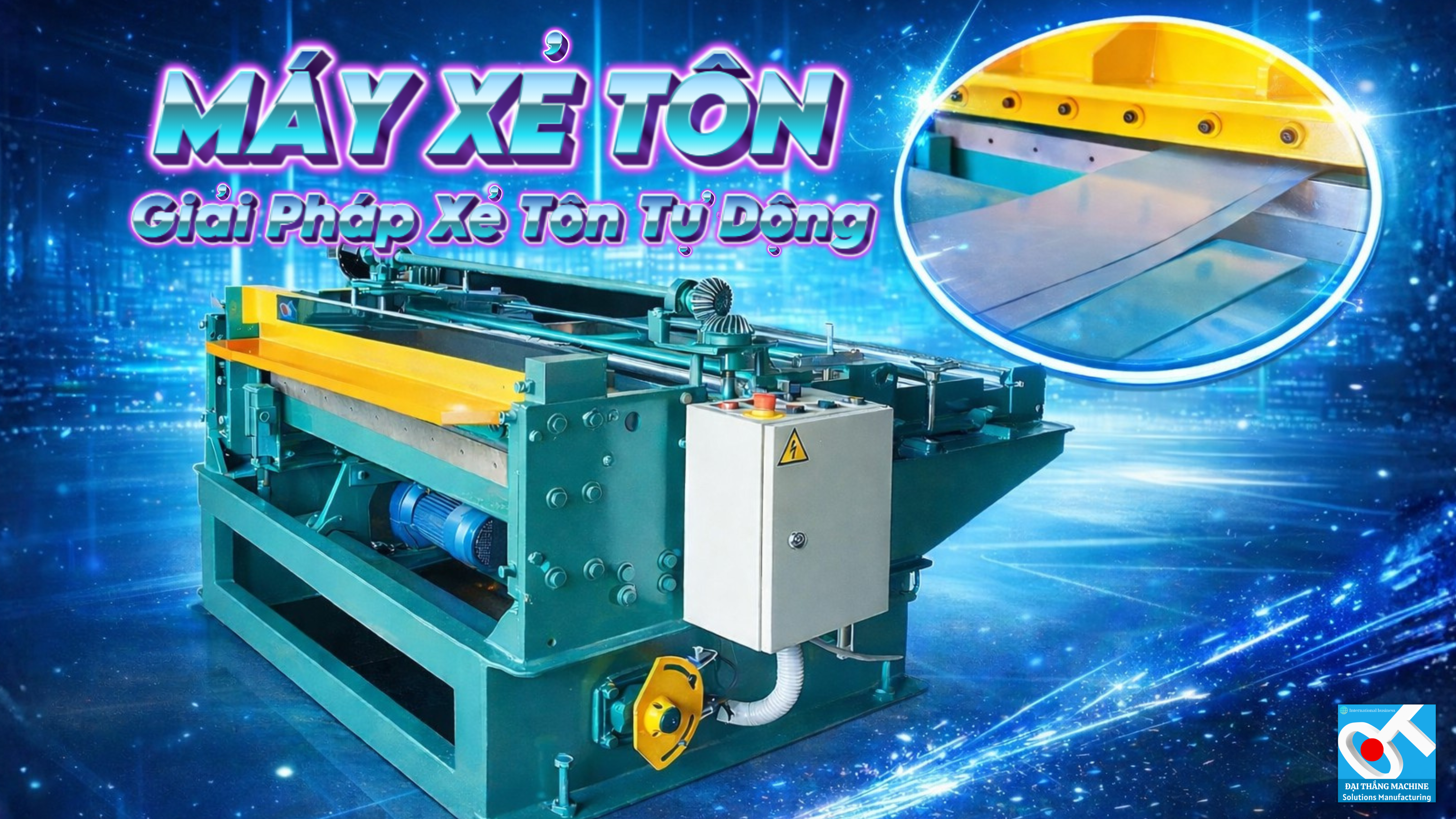 MÁY XẺ TÔN TỰ ĐỘNG: GIẢI PHÁP TỐI ƯU HÓA QUY TRÌNH GIA CÔNG TÔN THÉP