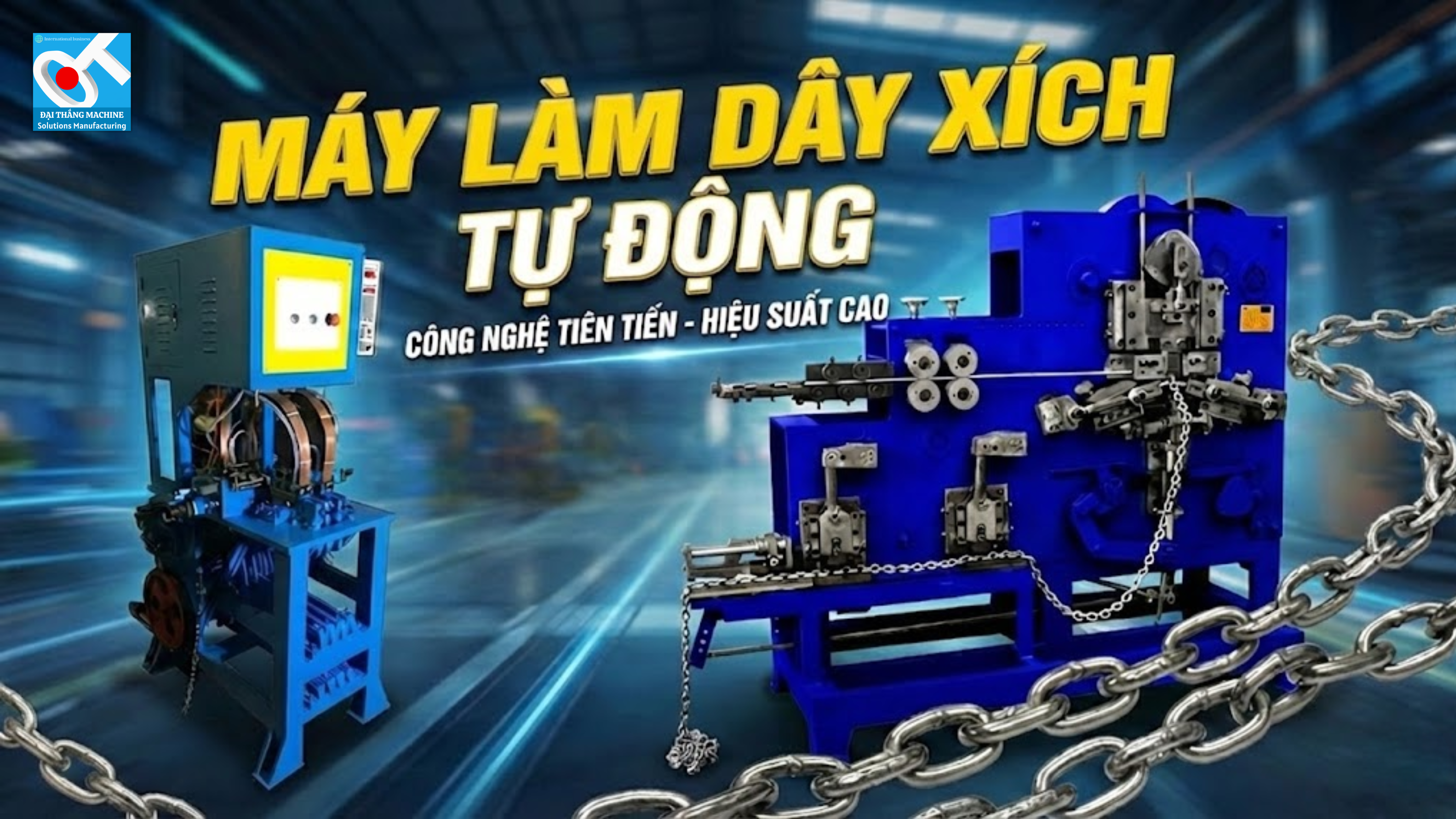 MÁY LÀM DÂY XÍCH TỰ ĐỘNG: GIẢI PHÁP ĐỘT PHÁ NĂNG CAO NĂNG SUẤT CHẾ TẠO