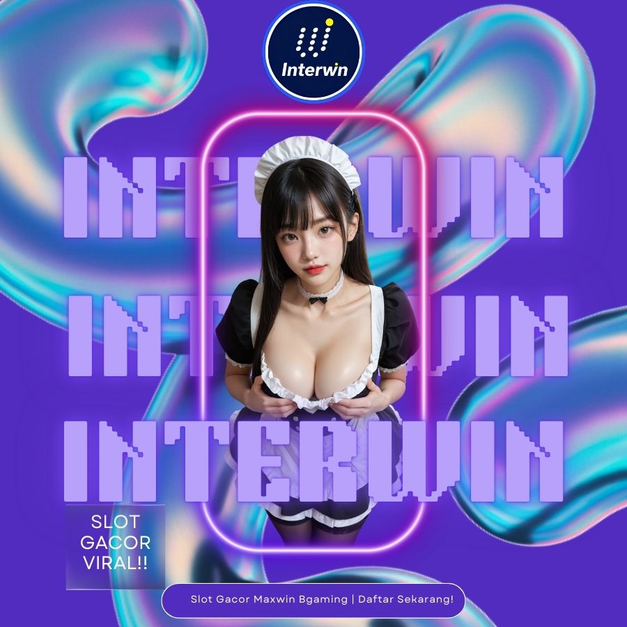 Interwin – Slot Gacor Sampingan Dapat Maxwin | Slot88 Daftar Gratis! image 1