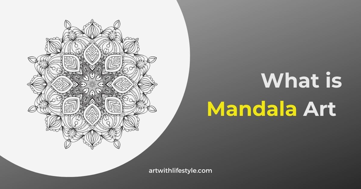 Meaning of Mandala Art, History, Types, Meaning of The Colors Art