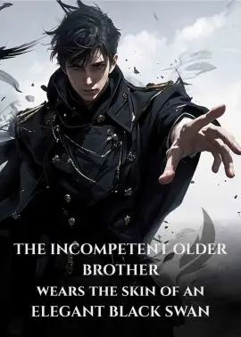The incompetent older brother wears the skin of an elegant black swan