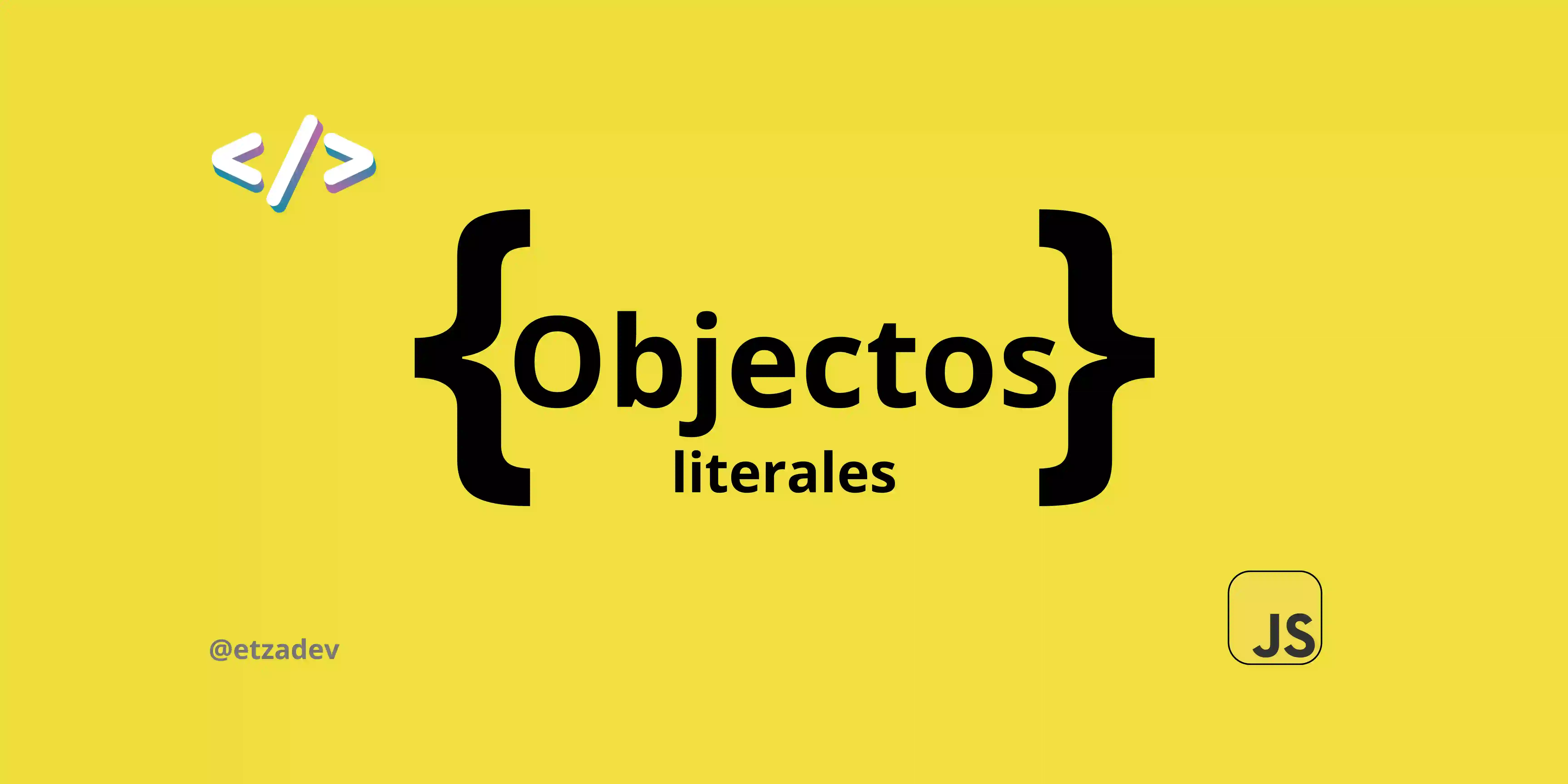 Introducción a los Objetos Literales