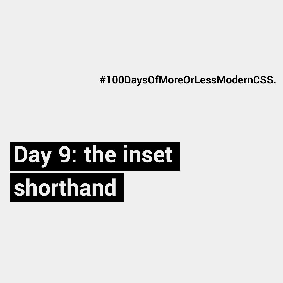 Day 9: the inset shorthand property - Manuel Matuzović