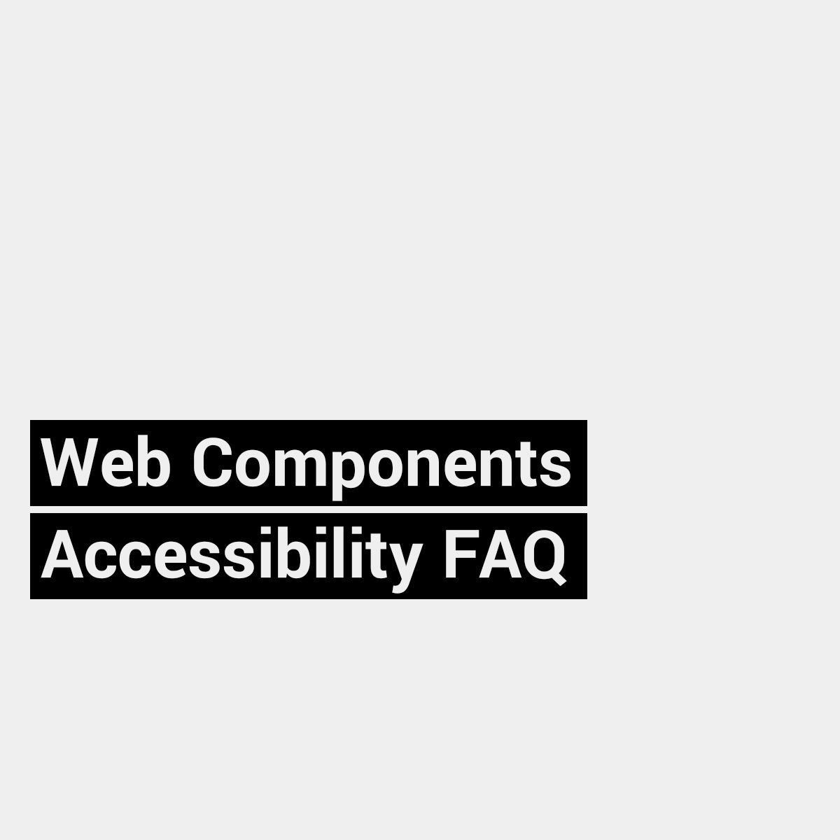 Web Components Accessibility FAQ Manuel Matuzovic web-components-accessibility-faq-manuel-matuzovic