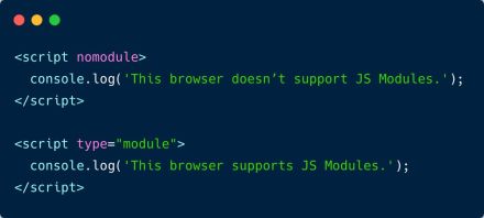 You can use the nomodule attribute to run JavaScript code only in browsers that don’t support JS modules.