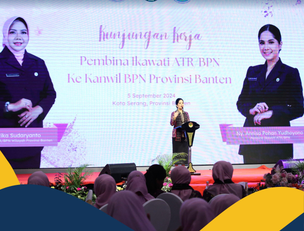Pembina IKAWATI ATR/BPN Tekankan Pentingnya Menjaga Integritas kepada Jajaran Kanwil BPN Provinsi Banten