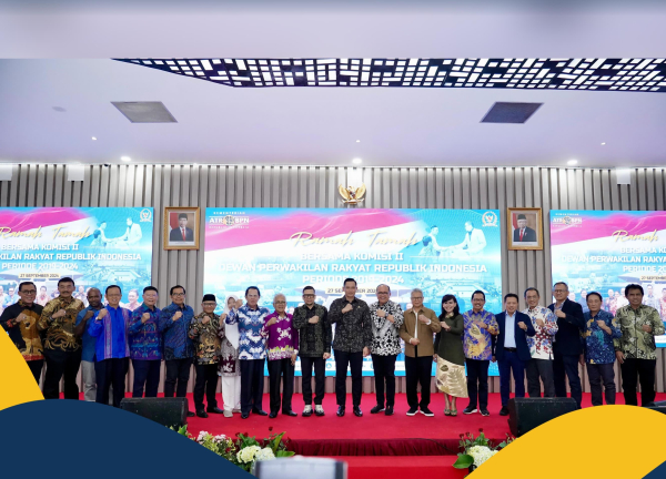 Ketua Komisi II DPR RI Akui Hubungan Mitra Kerja Paling Akrab dengan Kementerian ATR/BPN