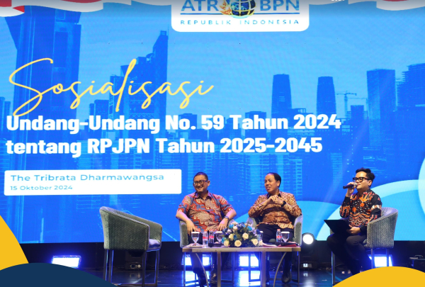 Berikan Pemahaman mengenai Rencana Pembangunan Nasional, Kementerian ATR/BPN Selenggarakan Sosialisasi UU 59/2024 tentang RPJPN 2025-2045