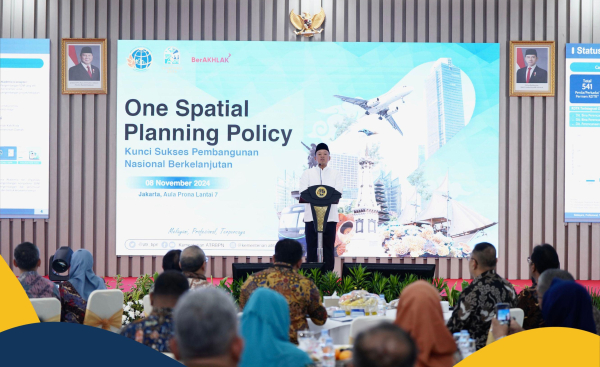 Hari Tata Ruang, Menteri Nusron Tekankan Penyelesaian One Map Policy dan One Spatial Planning Policy untuk Investasi dan Pembangunan Berkelanjutan